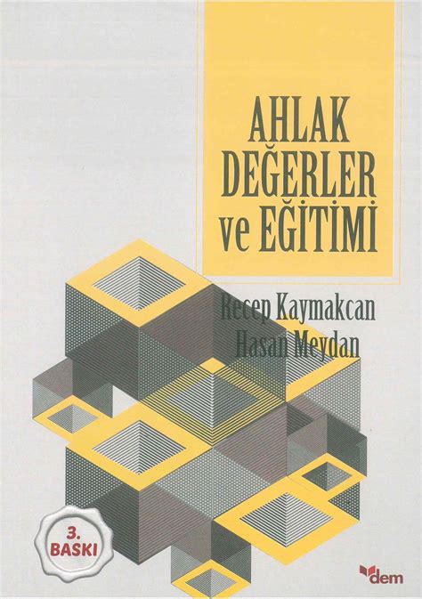 Din ve Ahlak Eğitimi: Toplumsal Değerlerin Oluşumu ve İşlevleri